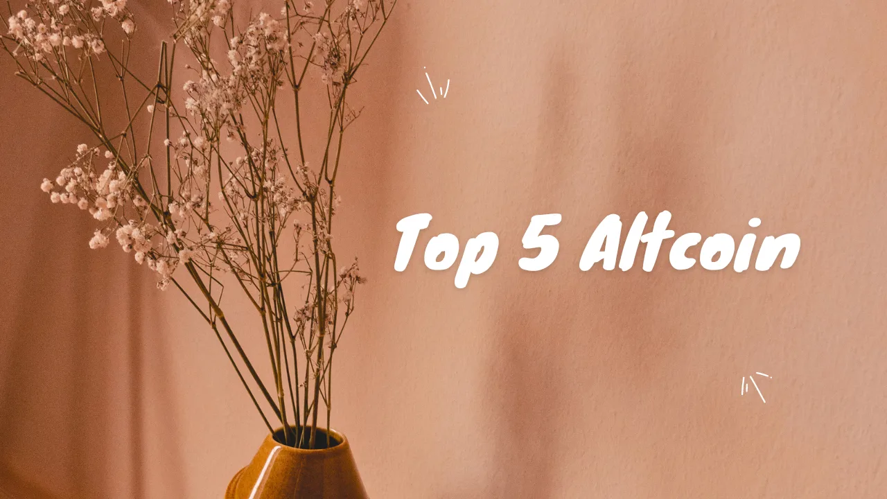 Top 5 Altcoins đáng để đầu tư ngay bây giờ