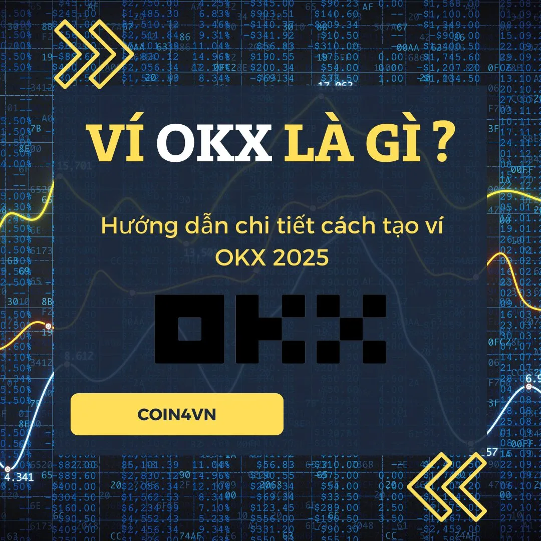 Ví OKX là gì ? Hướng dẫn chi tiết cách tạo ví OKX 2025