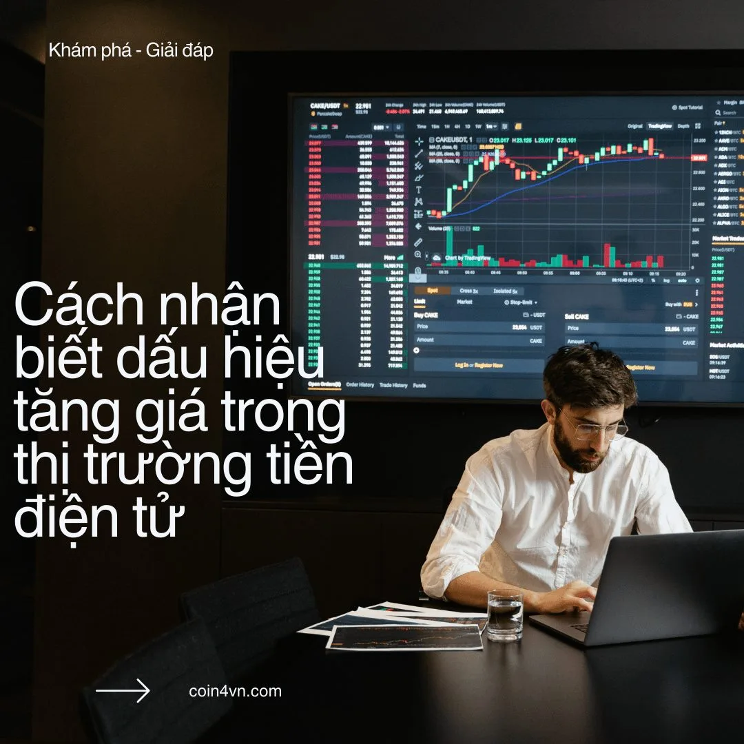 Cách nhận biết dấu hiệu tăng giá trong thị trường tiền điện tử