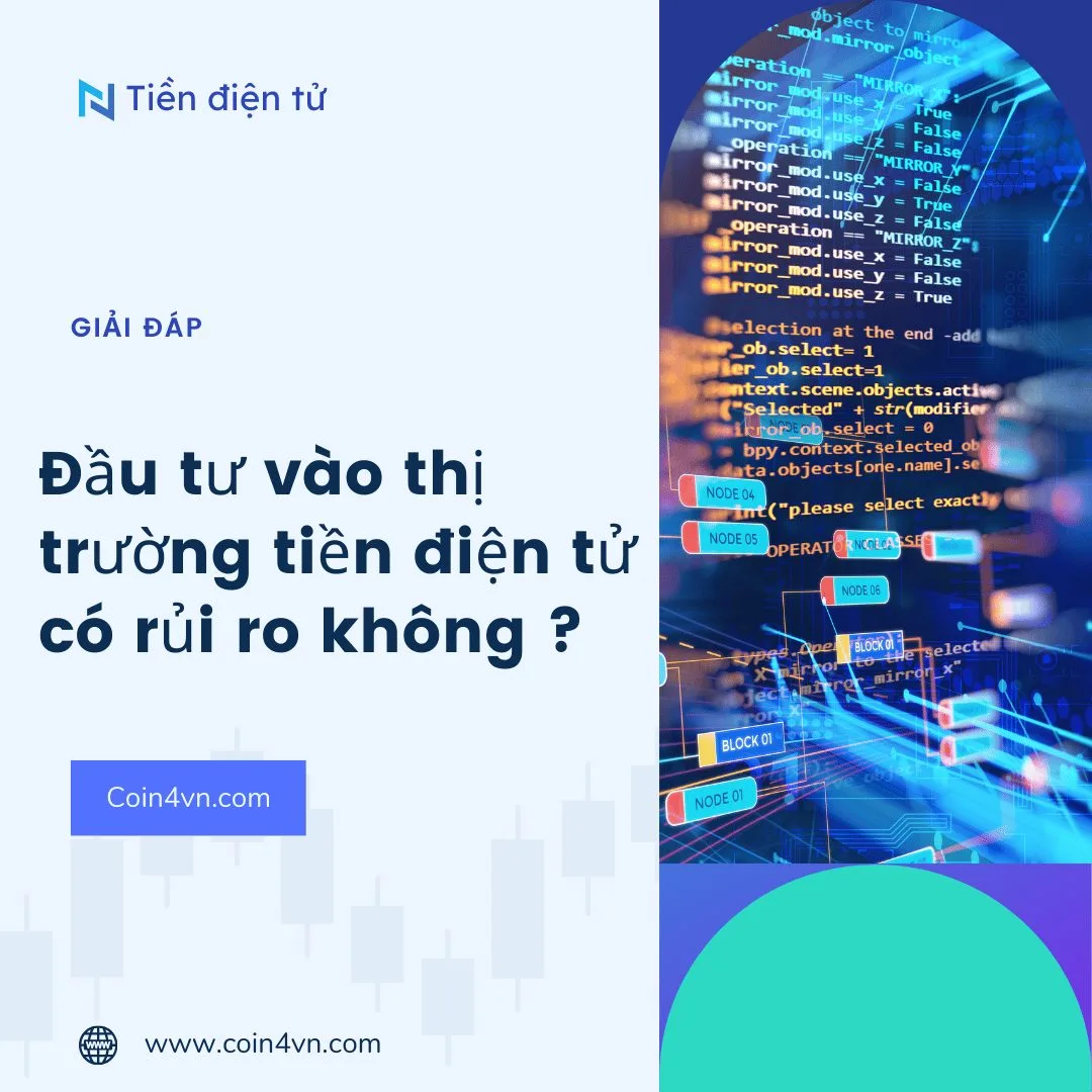 Đầu tư vào thị trường tiền điện tử có rủi ro không ? 1