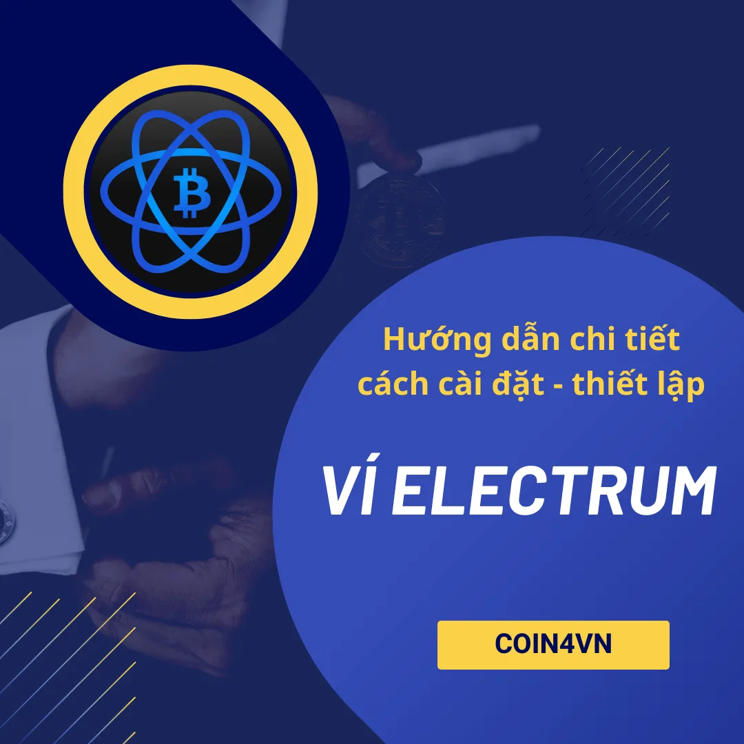 Ví Electrum là gì ? làm cách nào để thiết lập ví Electrum 2025 ?