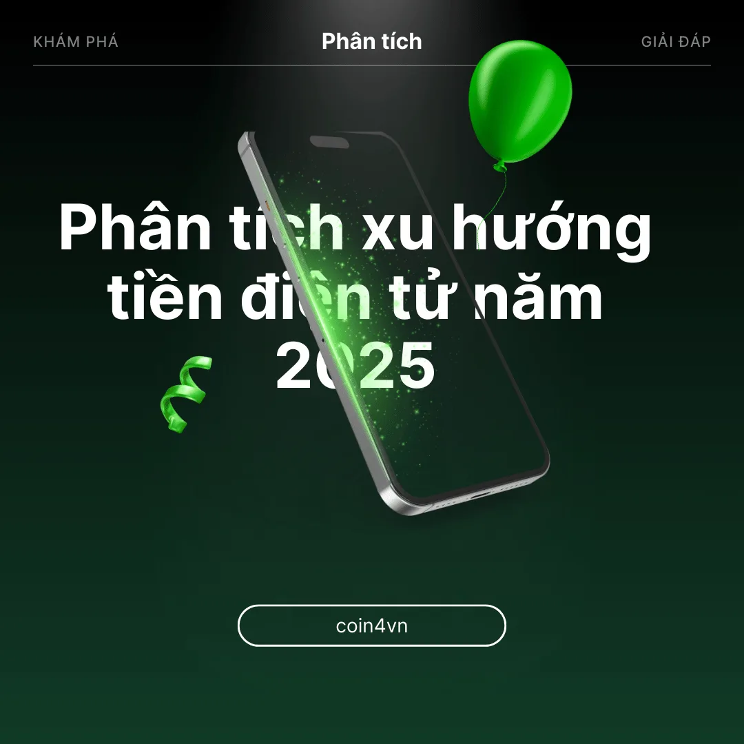 Phân tích xu hướng tiền điện tử năm 2025